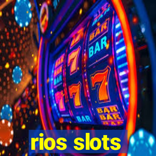 rios slots